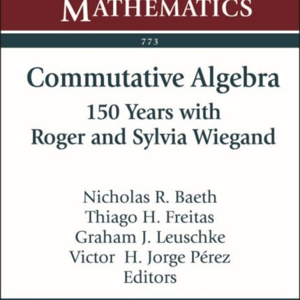 Commutative Algebra  150 Years with Roger and