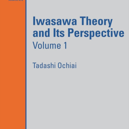 Iwasawa Theory and Its Perspective Volume 1