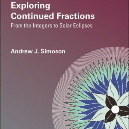 Exploring Continued Fractions  From the Integers