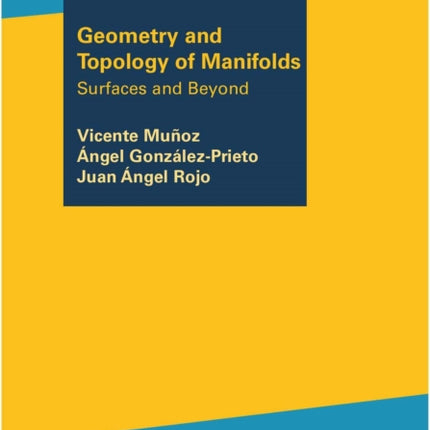 Geometry and Topology of Manifolds  Surfaces and Beyond