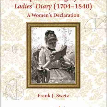 The Impact and Legacy of The Ladies Diary 1704  A