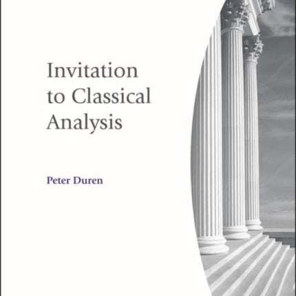 Invitation to Classical Analysis