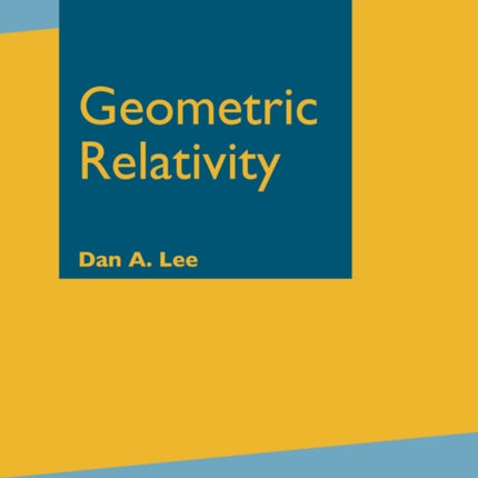 Geometric Relativity