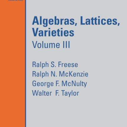 Algebras Lattices Varieties  Volume III