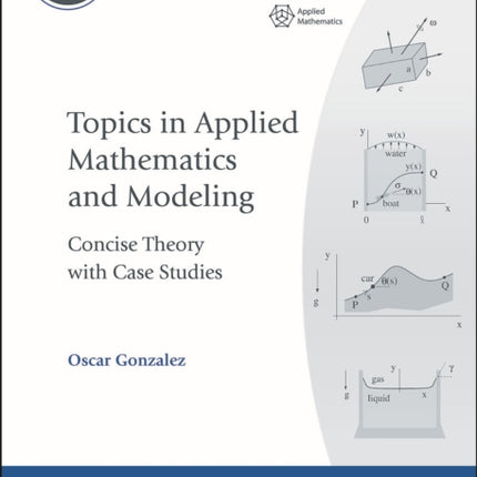 Topics in Applied Mathematics and Modeling