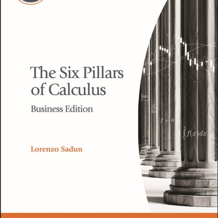 The Six Pillars of Calculus Business Edition