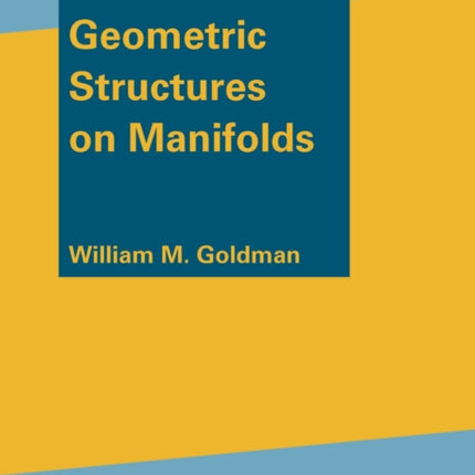 Geometric Structures on Manifolds