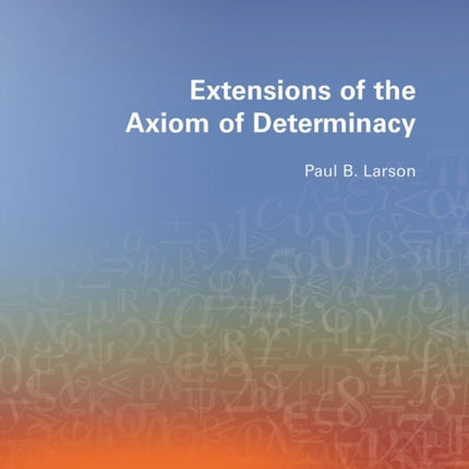 Extensions of the Axiom of Determinacy