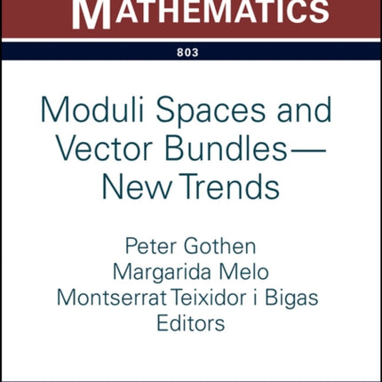 Moduli Spaces and Vector Bundles  New Trends