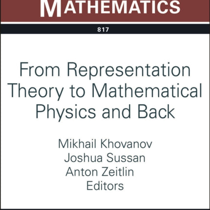 From Representation Theory to Mathematical Physics and Back