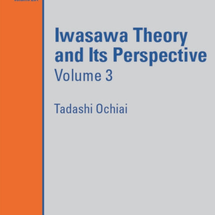 Iwasawa Theory and Its Perspective Volume 3