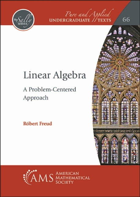 Linear Algebra  A ProblemCentered Approach