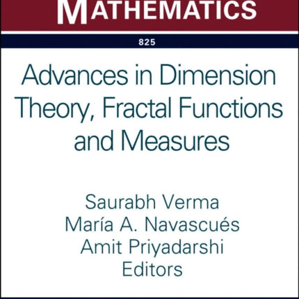 Advances in Dimension Theory Fractal Functions and Measures