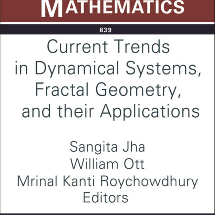 Current Trends in Dynamical Systems Fractal Geometry and Their Applications