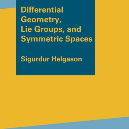 Differential Geometry Lie Groups and Symmetric