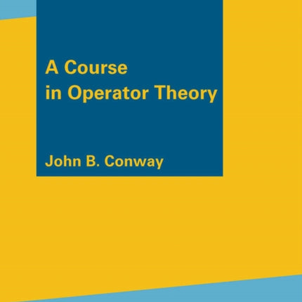 A Course in Operator Theory