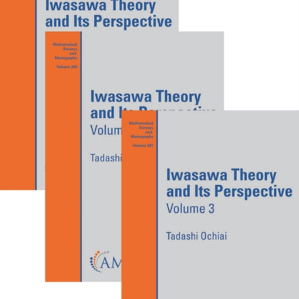 Iwasawa Theory and Its Perspective Volumes 13