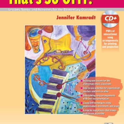 ThatS So Orff Lessons Songs and Activities for the Elementary Classroom Book  Data CD