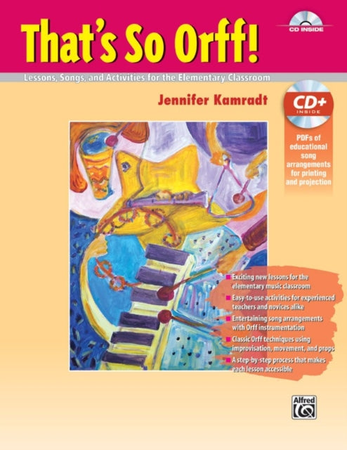 ThatS So Orff Lessons Songs and Activities for the Elementary Classroom Book  Data CD