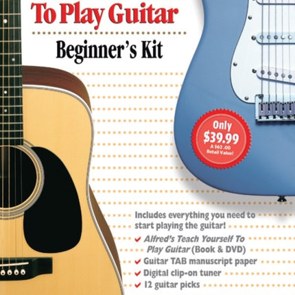 Alfreds Teach Yourself to Play Guitar Everything You Need to Know to Start Playing the Guitar Boxed Set Starter Pack Everything You Need to Start Playing Guitar Book DVDAccessories