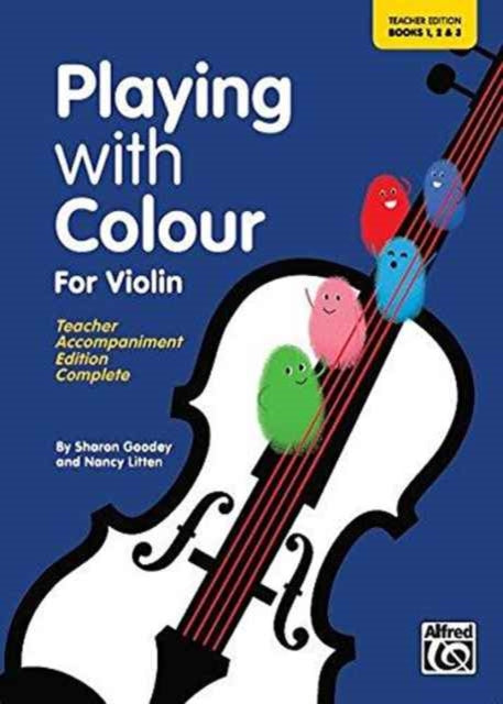 Playing with Colour for Violin Teachers Edition