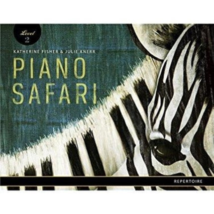 Piano Safari Repertoire Book 2