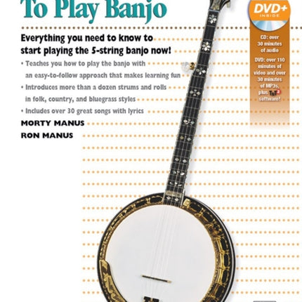 Teach Yourself to Play Banjo Book  DVD  CD Everything You Need to Know to Start Playing the 5String Banjo Book  Online VideoAudioSoftware Alfreds Teach Yourself to Play