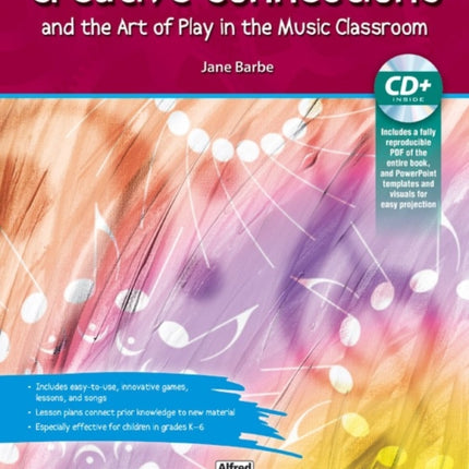 Creative Connections And the Art of Play in the