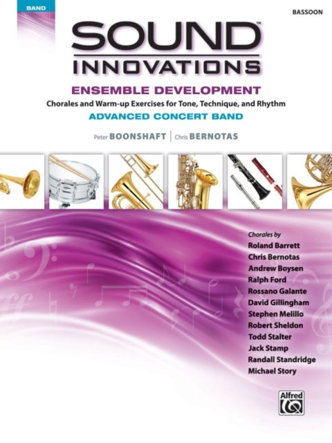 Ensemble Development for Advanced Concert Band Bassoon Sound Innovations for Concert Band Ensemble Development