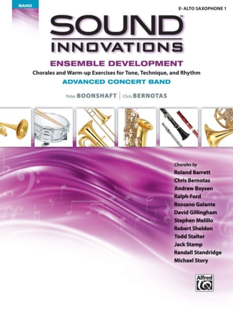 Ensemble Development for Advanced Concert Band EFlat Alto Saxophone 1 Sound Innovations for Concert Band Ensemble Development