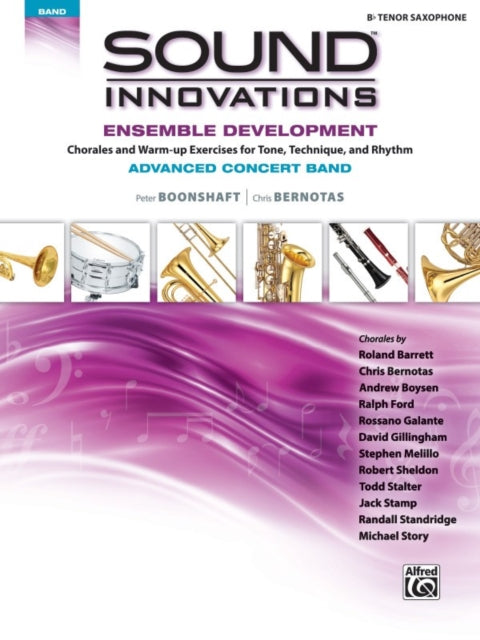 Ensemble Development for Advanced Concert Band BFlat Tenor Saxophone Sound Innovations for Concert Band Ensemble Development