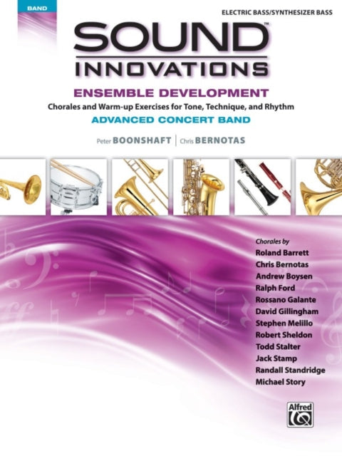 Ensemble Development for Advanced Concert Band Electric Bass Sound Innovations for Concert Band Ensemble Development