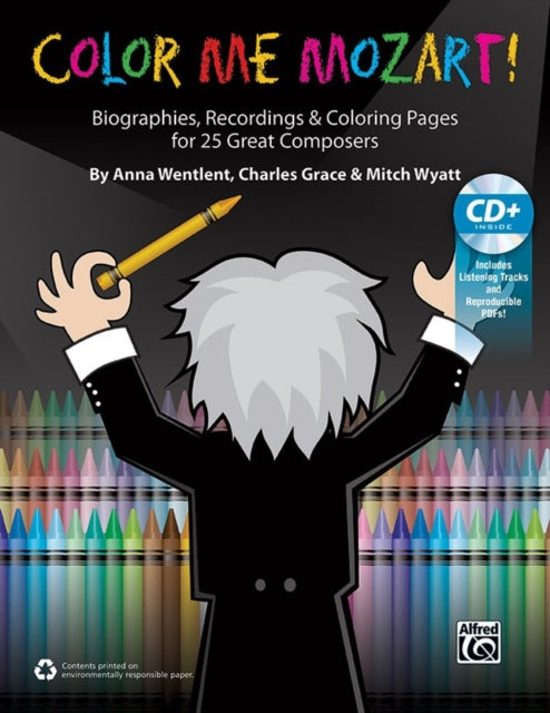 Color Me Mozart Biographies Recordings and Coloring Pages for 25 Great Composers Book  Enhanced CD