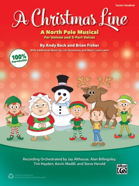 A Christmas Line A North Pole Musical for Unison and 2Part Voices Teachers Handbook