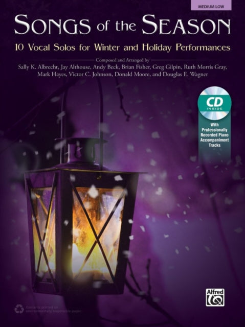 Songs of the Season Low 10 Vocal Solos for Winter and Holiday Performances 10 Vocal Solos for Winter and Holiday Performances Book  CD