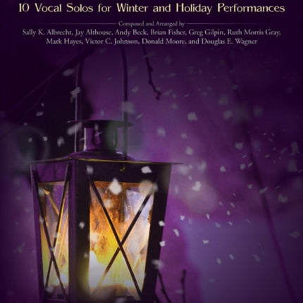 Songs of the Season Medium Low Voice 10 Vocal Solos for Winter and Holiday Performances