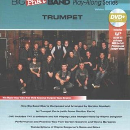 Gordon Goodwins Big Phat Band PlayAlong Series 2 Trumpet  with MasterClass Videos from WorldRenowned Trumpeter Wayne Bergeron Trumpet Book  DVD Kit