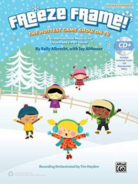 Freeze Frame A Wintertime MiniMusical for Unison and 2Part Voices The Hottest Game Show on TV Kit Book  CD