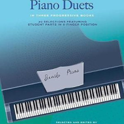 Easy TeacherStudent Piano Duets in Three Progressive Books Bk 3 20 Selections Featuring Student Parts in 5Finger Position