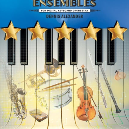 FiveStar Ensembles Book 1 For Digital Keyboard Orchestra