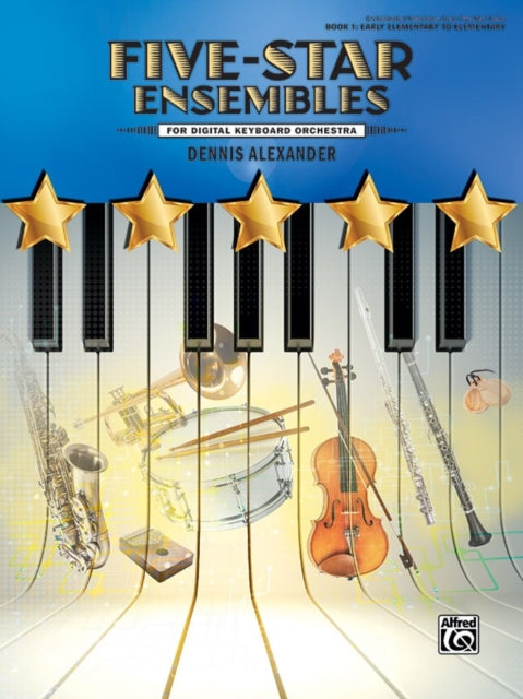 FiveStar Ensembles Book 1 For Digital Keyboard Orchestra