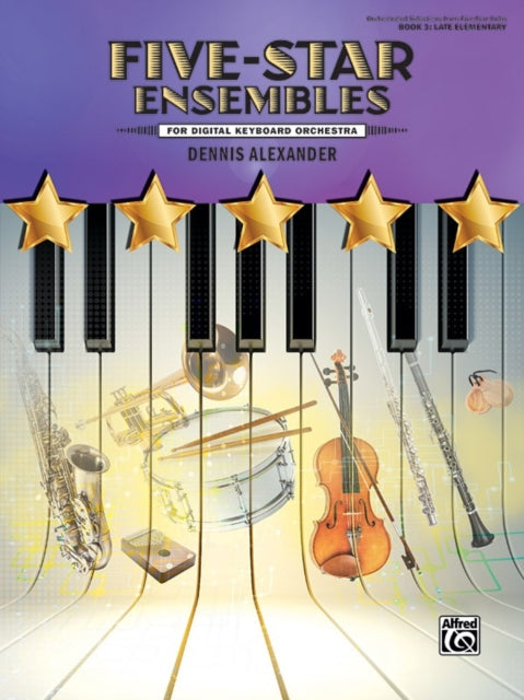 FiveStar Ensembles Book 3 For Digital Keyboard Orchestra