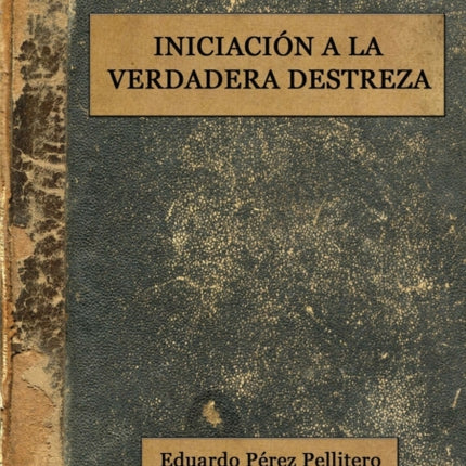 Iniciación a la Verdadera Destreza