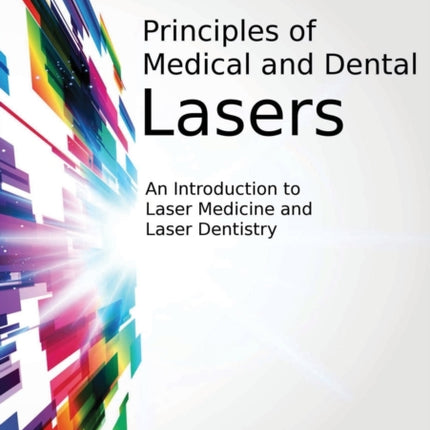 Principles of Medical and Dental Lasers