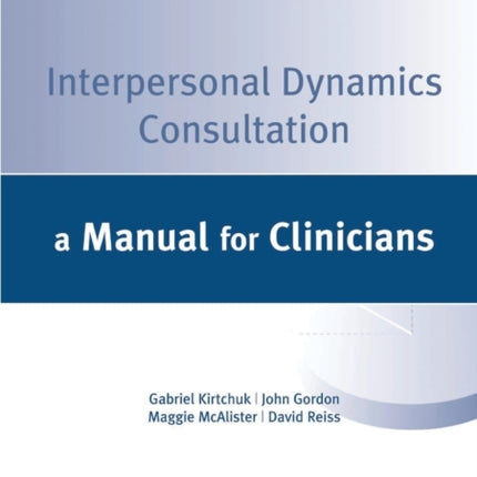 Interpersonal Dynamics Consultation Manual
