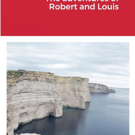 The adventures of Robert and Louis