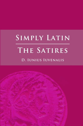 Simply Latin  The Satires