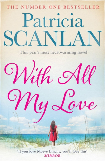 With All My Love: Warmth, wisdom and love on every page - if you treasured Maeve Binchy, read Patricia Scanlan