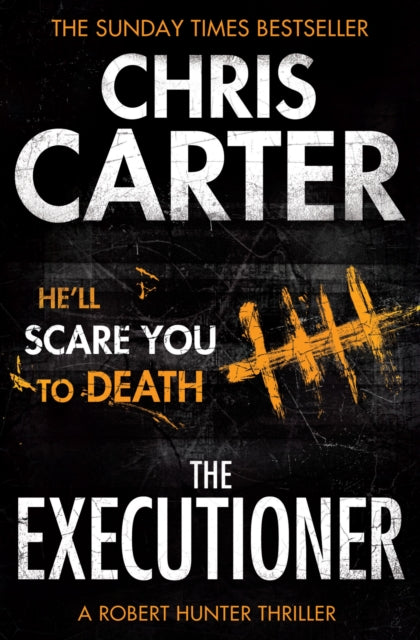 The Executioner: A brilliant serial killer thriller, featuring the unstoppable Robert Hunter