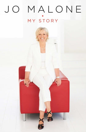 Jo Malone: My Story